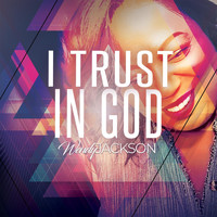 Wendy Jackson - I Trust in God