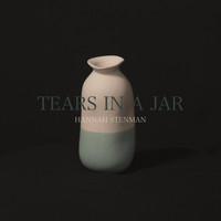 Hannah Stenman - Tears in a Jar
