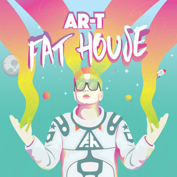 Ar-T - Fat House