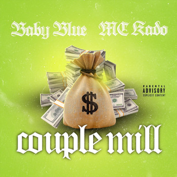 Baby Blue - Couple Mill (feat. MC Kado) (Explicit)
