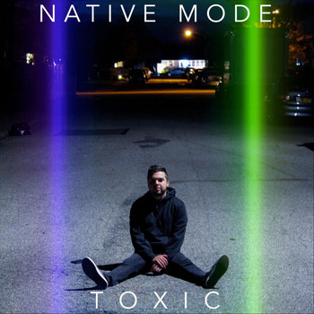 Native Mode - Toxic (Explicit)