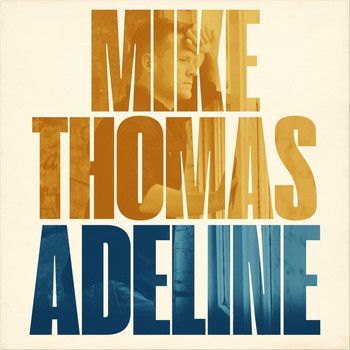 Mike Thomas - Adeline