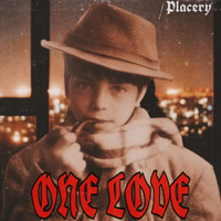 Placery - One Love (Explicit)