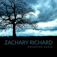 Zachary Richard - Dreaming Again