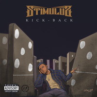 Stimulus - Kick-Back (Explicit)