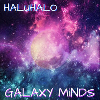 Haluhalo - Galaxy Minds