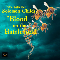 Solomon Childs - Blood on the Battlefield (Explicit)