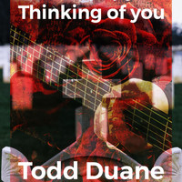 Todd Duane - Thinking of You