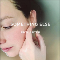 Rick Arter - Something Else (feat. Raena)