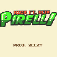 Nick - Pirelli (feat. R13k) (Explicit)