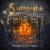 Sacramentia - Prophecies of Plague (Explicit)