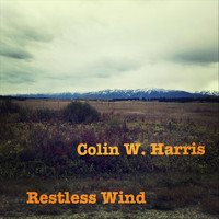 Colin W. Harris - Restless Wind