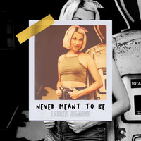 Lauren Diamond - Never Meant to Be