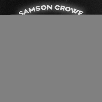 Samson Crowe - High & Wild (Explicit)