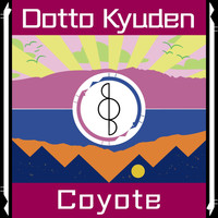 Dotto Kyuden - Coyote