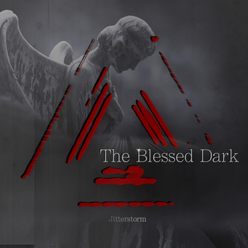 Jitterstorm - The Blessed Dark