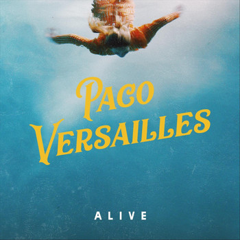 Paco Versailles - Alive