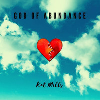 Kat Mills - God of Abundance