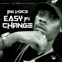 Big Voice - Easy Fi Change (Explicit)