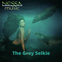Nessa Music - The Grey Selkie