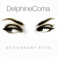 Delphine Coma - Secondary Eyes