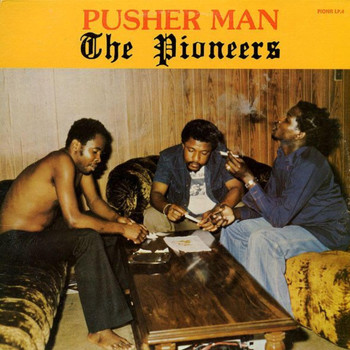 The Pioneers - Pusher Man