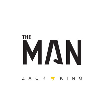 Zack King - The Man
