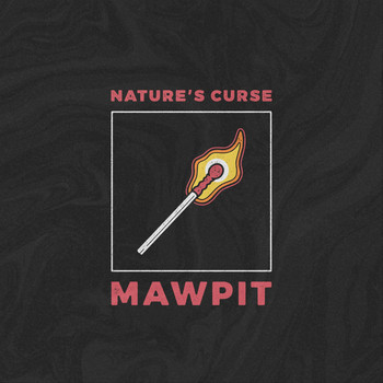 Mawpit - Nature's Curse