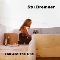 Stu Bremner - You Are the One