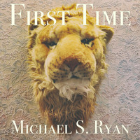 Michael S. Ryan - First Time