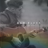 Sam Black - Good to Be Home