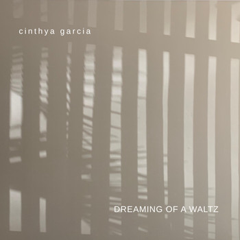 Cinthya Garcia - Dreaming of a Waltz