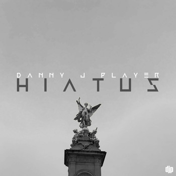 Danny J Player - Hiatus