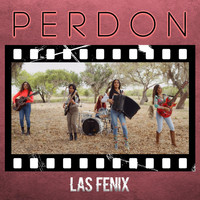 Las Fenix - Perdón