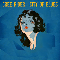 Cree Rider - City of Blues