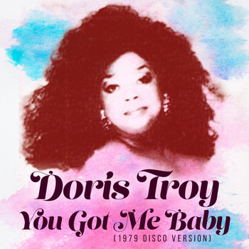 Doris Troy - You Got Me Baby (1979 Disco Version)