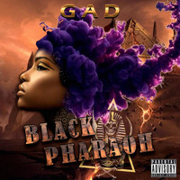 Gad - Black Pharoah (Explicit)