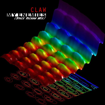 Claw - My Enemies (Space Vacuum Mix) (Explicit)