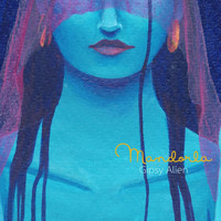 MANDORLA - Gipsy Alien