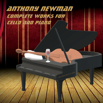 Anthony Newman - Complete Works for Cello and Piano