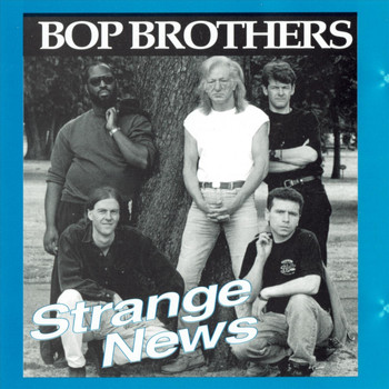 Bop Brothers - Strange News