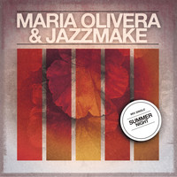 Maria Olivera & Jazzmake - Summer Night