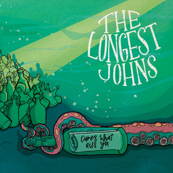 The Longest Johns - Cures What Ails Ya