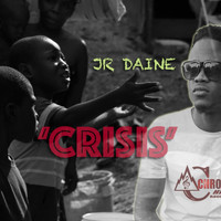 JR Daine - Crisis
