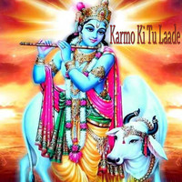 Deepak Ram - Karmo Ki Tu Laade