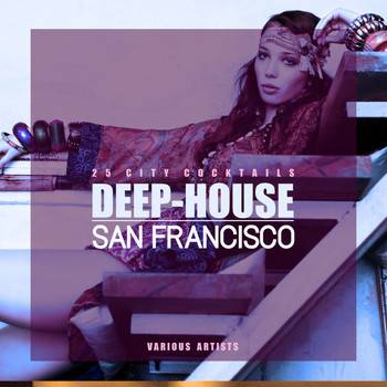 Various Artists - Deep-House San Francisco (25 City Cocktails)