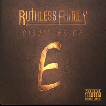 Various Artists - Ruthless Family: Disciples of E (Explicit)