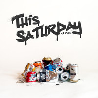This Saturday - 12 Pack (Explicit)