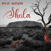 Mojo Watson - Sheila