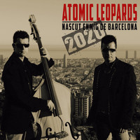 Atomic Leopards - Nascut Enmig De Barcelona (2020)